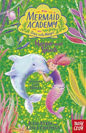 Mermaid Academy: Harper and Splash - Julia Sykes [KSIĄŻKA]