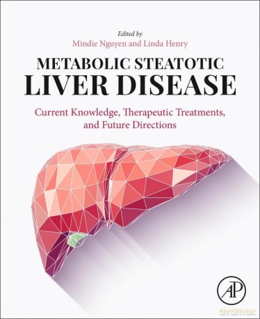 Metabolic Steatotic Liver Disease: Current Knowledge, Therapeutic Treatments, and Future Directions - Mindie Nguyen [KSIĄŻKA]