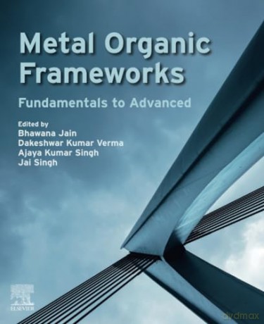Metal Organic Frameworks: Fundamentals to Advanced - Jai Singh [KSIĄŻKA]