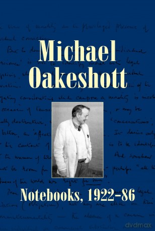 Michael Oakeshott: Notebooks, 1922-86 (Issue 6) (Michael Oakeshott Selected Writings) - M Oakeshott [KSIĄŻKA]