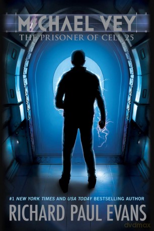 Michael Vey: The Prisoner of Cell 25: 1 - Richard Paul Evans [KSIĄŻKA]