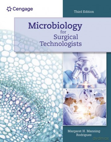 Microbiology for Surgical Technologists (Mindtap Course List) - Rodriguez [KSIĄŻKA]