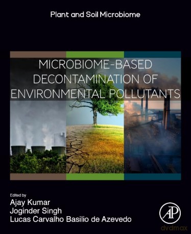 Microbiome-Based Decontamination of Environmental Pollutants: PASM (Plant and Soil Microbiome) - Ajay Kumar [KSIĄŻKA]