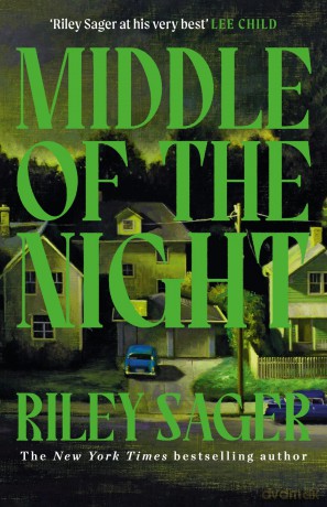 Middle of the Night: The next gripping and unputdownable novel from the master of the genre-bending thriller for 2024 - Riley Sager [KSIĄŻKA]
