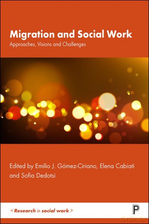 Migration and Social Work: Approaches, Visions and Challenges (Research in Social Work) - Emili G Mez-Ciriano [KSIĄŻKA]