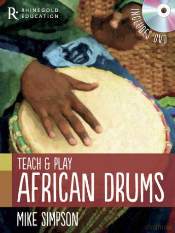 Mike Simpson: Teach And Play African Drums - Mike Simpson [KSIĄŻKA]