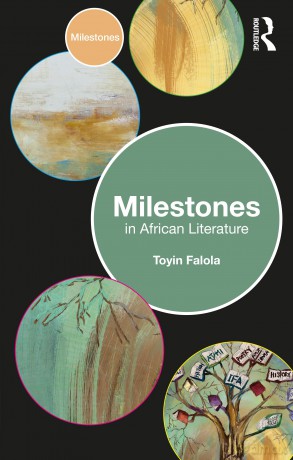 Milestones in African Literature - Falola Toyin [KSIĄŻKA]