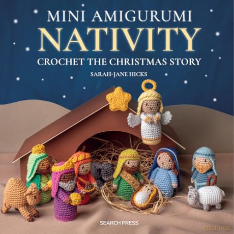 Mini Amigurumi Nativity: Crochet the Christmas story - Sarah-Jane Hicks [KSIĄŻKA]