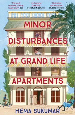 Minor Disturbances at Grand Life Apartments: your perfect uplifting read for this summer - Hema Sukumar [KSIĄŻKA]