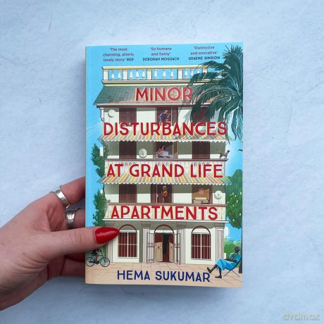 Minor Disturbances at Grand Life Apartments: your perfect uplifting read for this summer - Hema Sukumar [KSIĄŻKA]