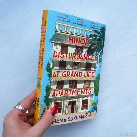 Minor Disturbances at Grand Life Apartments: your perfect uplifting read for this summer - Hema Sukumar [KSIĄŻKA]