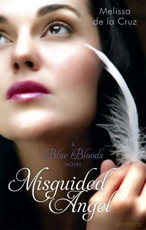 Misguided Angel: Number 5 in series (Blue Bloods) - Melissa De La Cruz [KSIĄŻKA]