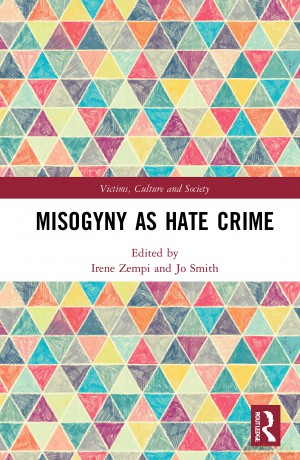 Misogyny as Hate Crime (Victims, Culture and Society) - Irene Zempi [KSIĄŻKA]