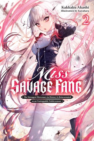 Miss Savage Fang, Vol. 2: Volume 2 (MISS SAVAGE FANG LIGHT NOVEL SC) - Kakkaku Akashi [KSIĄŻKA]