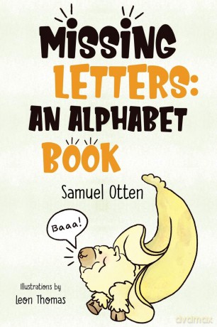 Missing Letters: An Alphabet Book - Samuel Otten [KSIĄŻKA]