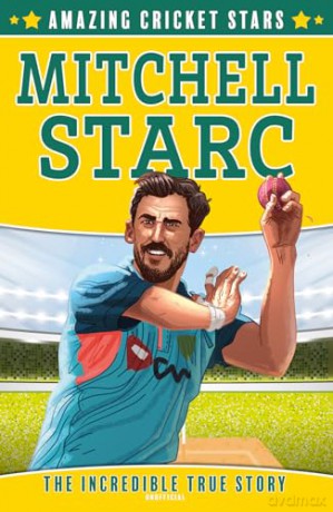 Mitchell Starc: A new children's sports biography book for 2024: Book 4 (Amazing Cricket Stars) - Clive Gifford [KSIĄŻKA]