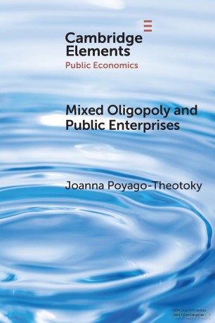Mixed Oligopoly and Public Enterprises (Elements in Public Economics) - Poyago-Theoto Joann [KSIĄŻKA]