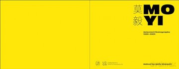 Mo Yi: Selected Photographs 1988-2003 [KSIĄŻKA]