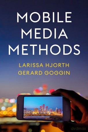 Mobile Media Methods - Larissa Hjorth [KSIĄŻKA]
