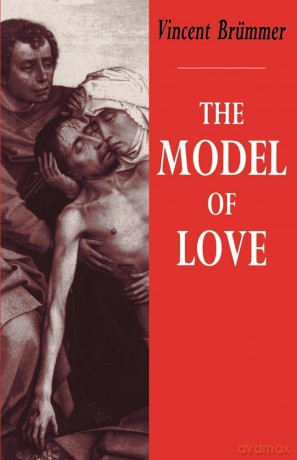 Model of Love: A Study in Philosophical Theology - Hodson Sullivan [KSIĄŻKA]