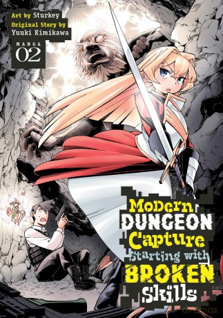 Modern Dungeon Capture Starting with Broken Skills (Manga) Vol. 2 - Yuuki Kimikawa [KSIĄŻKA]