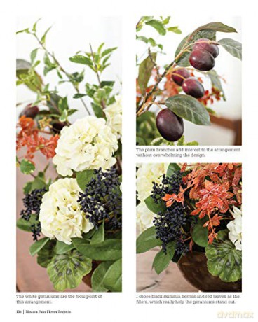 Modern Faux Flower Projects: Fresh, Stylish Arrangements and Home Decor with Silk Florals and Faux Greenery (Fox Chapel Publishing) 12 Step-by-Step Arrangements, Wreaths, Garlands, and Centerpieces - S Storck [KSIĄŻKA]