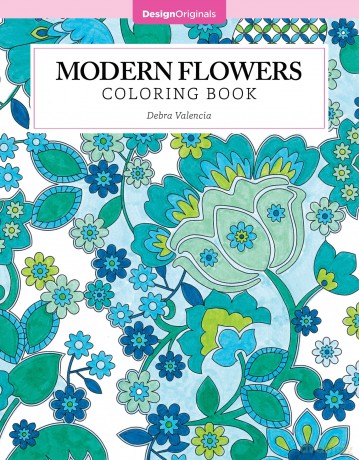 Modern Flowers Coloring Book (Design Originals) 32 Contemporary Floral Pattern Designs on Thick Perforated Paper, Over 50 Finished Examples of Suggested Color Combinations, and Beginner-Friendly Tips [KSIĄŻKA]