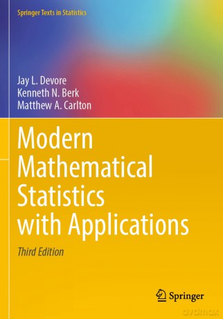 Modern Mathematical Statistics with Applications (Springer Texts in Statistics) - Jay L. Devore [KSIĄŻKA]