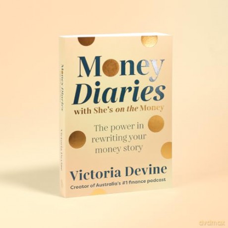 Money Diaries: The Power in Rewriting Your Money Story - Victoria Devine [KSIĄŻKA]