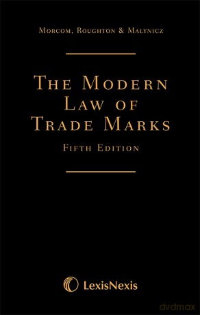 Morcom, Roughton and St Quintin: The Modern Law of Trade Marks - Christopher Morcom [KSIĄŻKA]