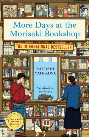 More Days at the Morisaki Bookshop: The cosy sequel to DAYS AT THE MORISAKI BOOKSHOP, the perfect gift for book lovers - Satoshi Yagisawa [KSIĄŻKA]