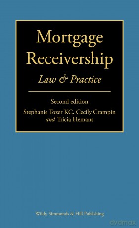 Mortgage Receivership: Law and Practice - Stephanie Tozer [KSIĄŻKA]