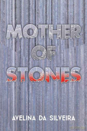 Mother of Stones - Avelina Da Silveira [KSIĄŻKA]