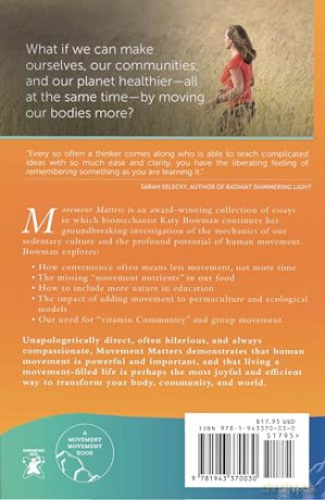 Movement Matters: Essays on Movement Science, Movement Ecology, and the Nature of Movement - Katy Bowman [KSIĄŻKA]