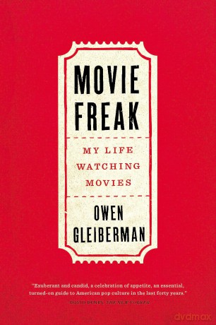 Movie Freak: My Life Watching Movies - Owen Gleiberman [KSIĄŻKA]