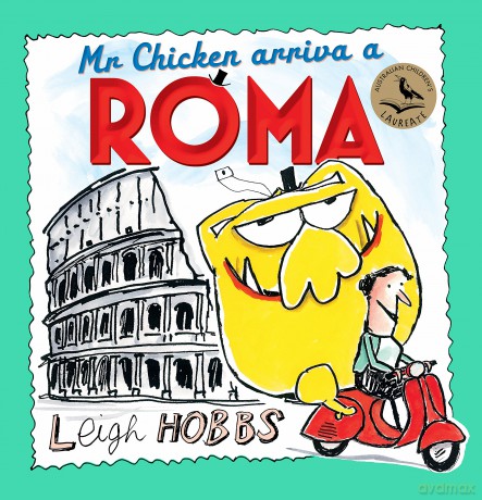 Mr Chicken arriva a Roma: 3 - Leigh Hobbs [KSIĄŻKA]