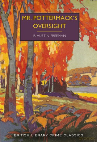Mr. Pottermack's Oversight: 129 (British Library Crime Classics) - R. Austin Freeman [KSIĄŻKA]