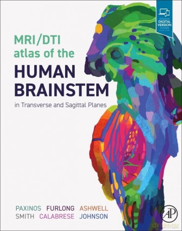 MRI/DTI Atlas of the Human Brainstem in Transverse and Sagittal Planes - George Paxinos [KSIĄŻKA]