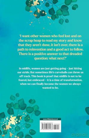 Much More To Come: 'Warm, witty and wise': How to survive your midlife crisis and navigate the highs and lows of menopause, empty nests, second careers, dating post-divorce and more - Eleanor Mills [KSIĄŻKA]