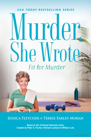 Murder, She Wrote: Fit for Murder: 57 - Jessica Fletcher [KSIĄŻKA]