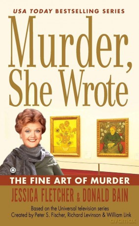 Murder, She Wrote: the Fine Art of Murder: 36 - Jessica Fletcher [KSIĄŻKA]
