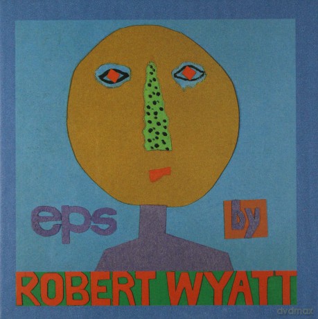 Robert Wyatt: Eps [5CD]
