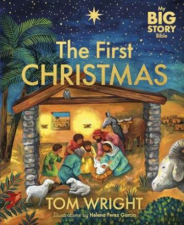 My Big Story Bible: The First Christmas - Tom Wright [KSIĄŻKA]