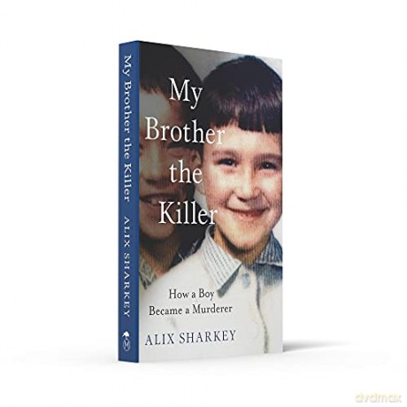 My Brother the Killer - Alix Sharkey [KSIĄŻKA]