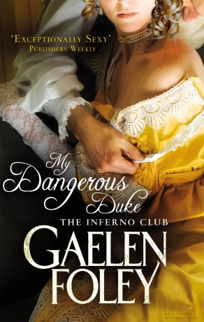 My Dangerous Duke: Number 2 in series (Inferno Club) - Gaelen Foley [KSIĄŻKA]