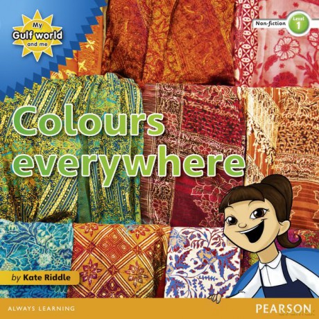 My Gulf World and Me Level 1 non-fiction reader: Colours everywhere - Riddle Kate [KSIĄŻKA]