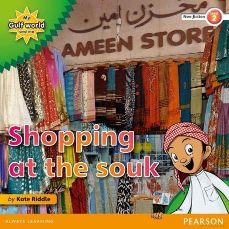 My Gulf World and Me Level 2 non-fiction reader: Shopping at the souk - Kate Riddle [KSIĄŻKA]