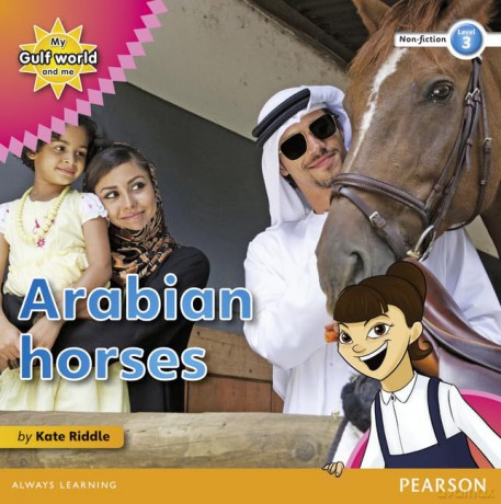 My Gulf World and Me Level 3 non-fiction reader: Arabian horses - Riddle Kate [KSIĄŻKA]