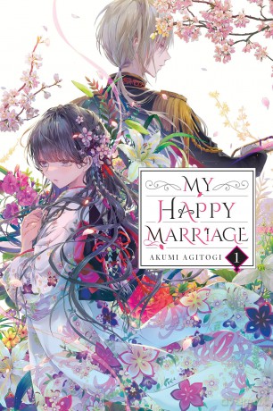 My Happy Marriage, Vol. 1 (light novel) (MY HAPPY MARRIAGE NOVEL SC) - Akumi Agitogi [KSIĄŻKA]