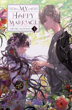 My Happy Marriage, Vol. 3 (light novel) (MY HAPPY MARRIAGE NOVEL SC) - Akumi Agitogi [KSIĄŻKA]